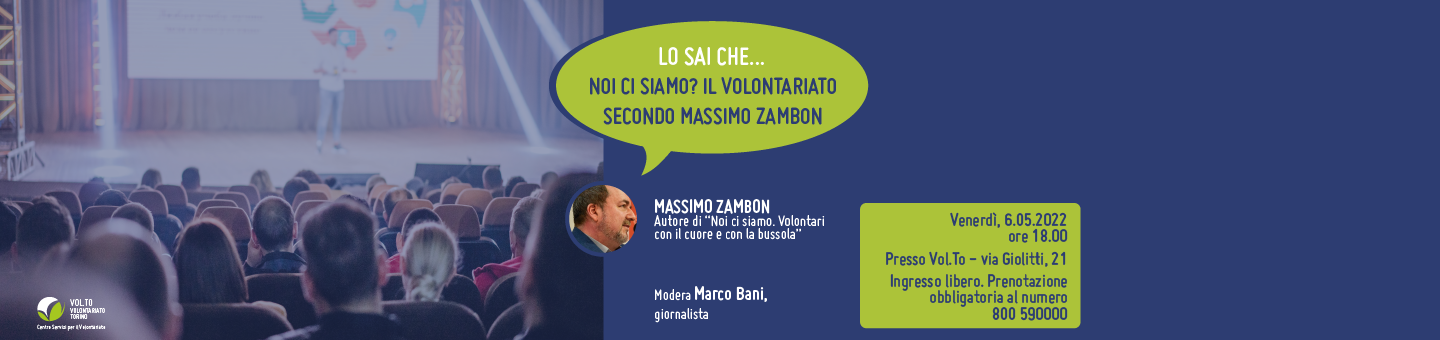 Lo sai che, Massimo Zambon, Volontariato, Vol.To, News, Centro Servizi, Torino